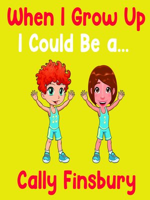 cover image of When I Grow Up I Can Be a ...